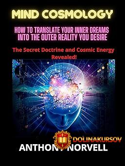 kosmologija-razuma-kak-perenosit-vnutrennie-zhelanija-vo-vneshnjuju-realnost-po-svoemu-velenij...jpg